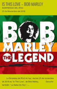 mis amigos        "Is This Love", de Bob Marley - Sorpresas del iPod