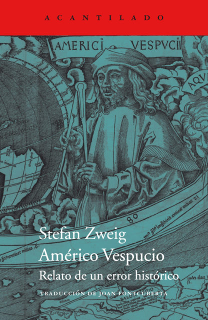 Américo Vespucio: Relato de un error histórico - Stefan Zweig