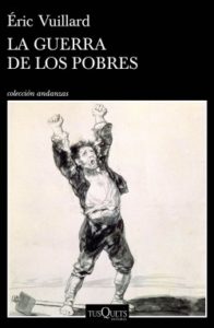 La guerra de los pobres - Eric Vuillard