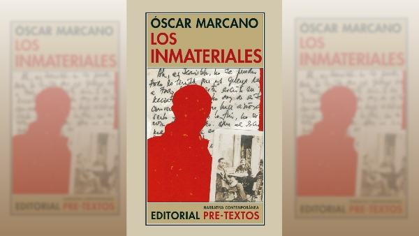 Los inmateriales - Óscar Marcano