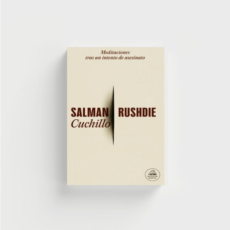 Cuchillo: Meditaciones tras un intento de asesinato - Salman Rushdie