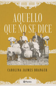 Aquello que no se dice - Carolina Jaimes Branger