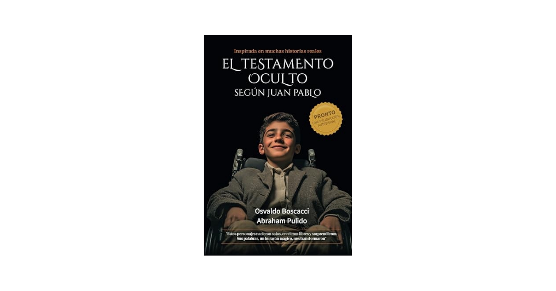 El testamento oculto según Pablo - Osvaldo Boscacci y Abraham Pulido