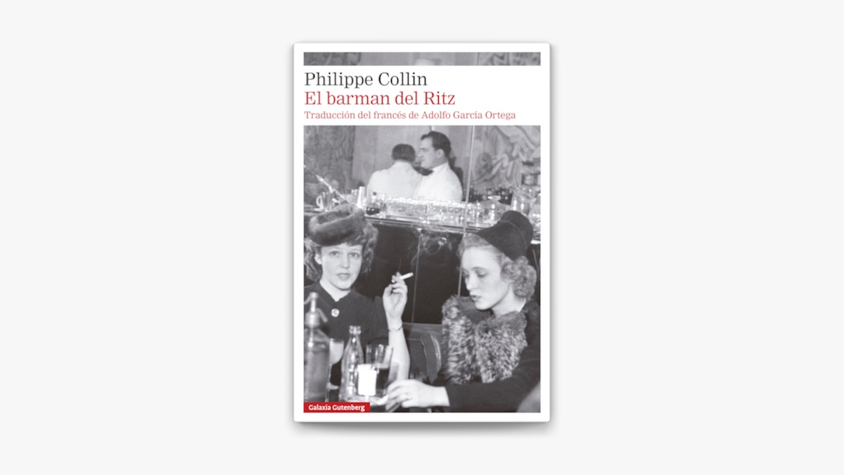 El barman del Ritz - Philippe Collin