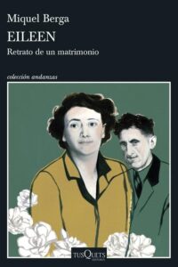 Eileen: Retrato de un matrimonio - Miquel Berga