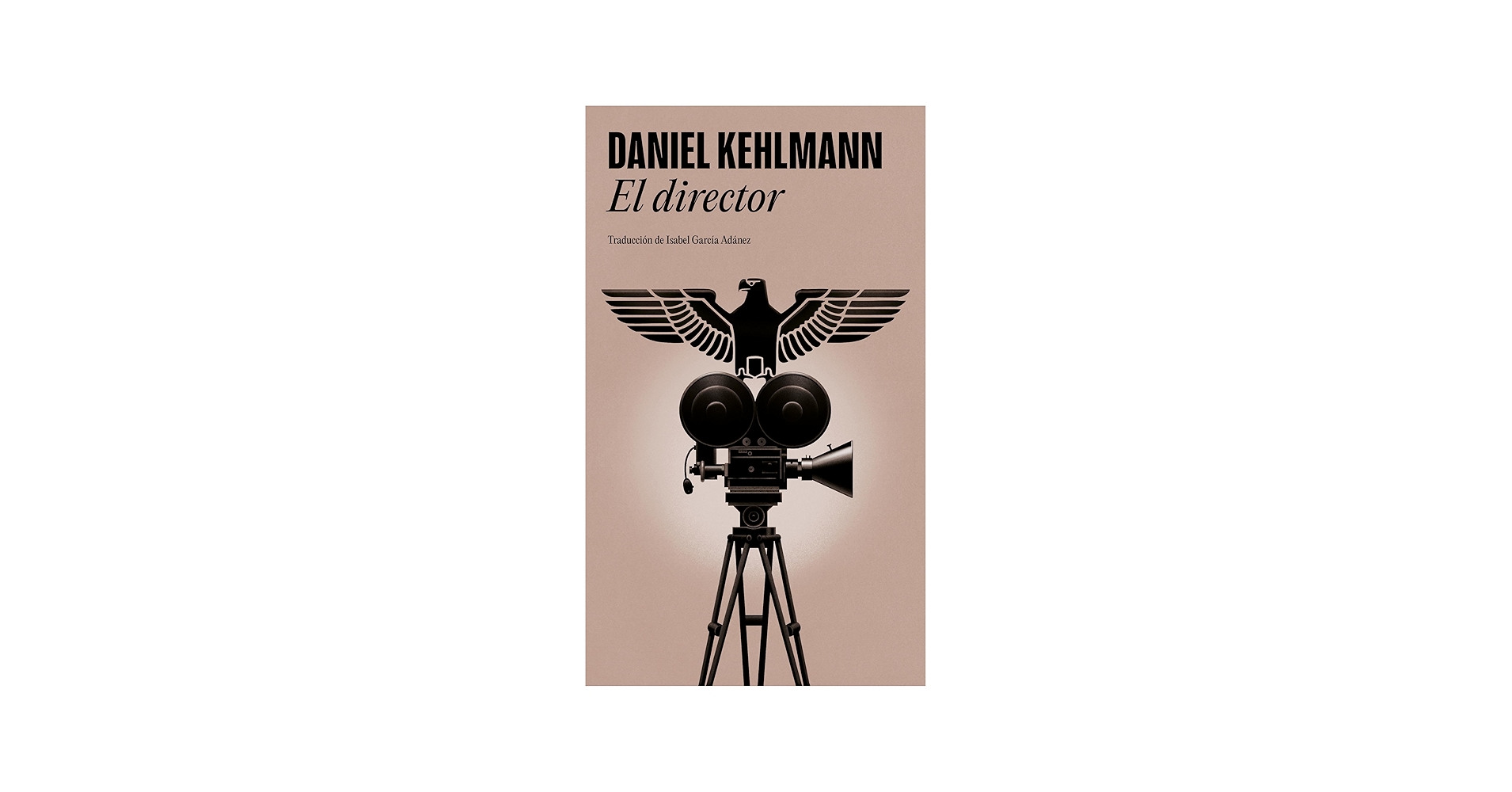 El Director - Daniel Kehlmann