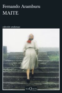 Maite - Fernando Aramburu