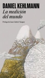 La medición del mundo - Daniel Kehlmann