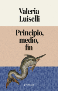 Principio, medio, fin - Valeria Luiselli