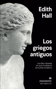 Los griegos antiguos - Edith Hall