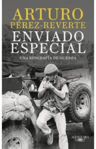 Enviado especial - Arturo Pérez-Reverte