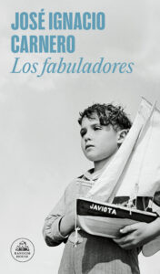 Los fabuladores - José Ignacio Carnero