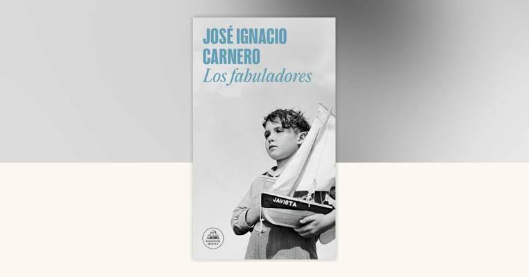Los fabuladores - José Ignacio Carnero