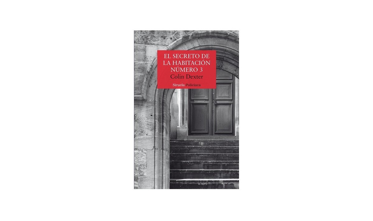 El secreto de la habitación número 3 - Colin Dexter