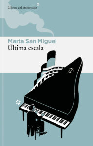 Última escala - Marta San Miguel