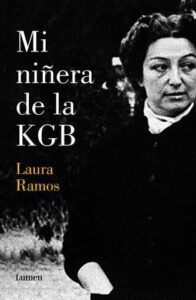 Mi niñera de la KGB - Laura Ramos