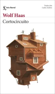 Cortocircuito - Wolf Haas