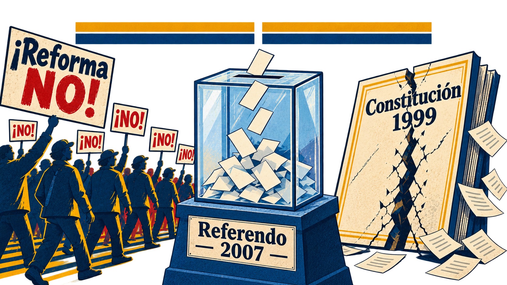 ¿Mayoría y Unidad? (4). Presidenciales 2006 y Reforma Constitucional en 2007- Ismael Pérez Vigil
