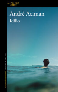 Idilio - André Aciman