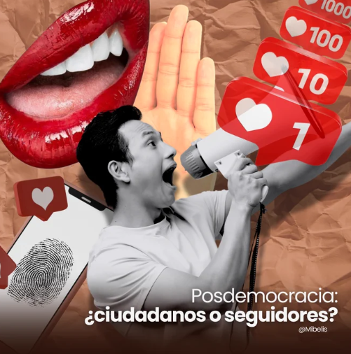 Posdemocracia: ¿ciudadanos o seguidores? - Mibelis Acevedo Donís