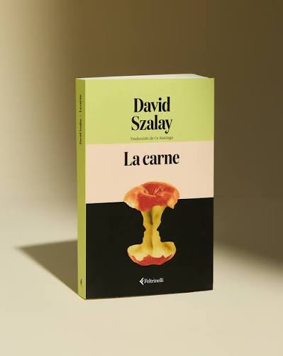 La carne Novela - David Szalay