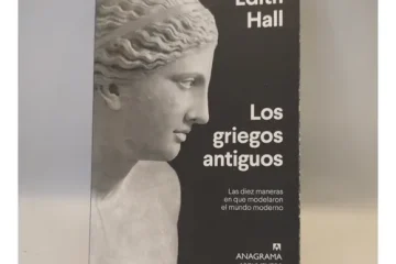 Los griegos antiguos - Edith Hall